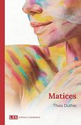 Matices (Erótica | Romántica - Versión sin Solapas)