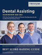 Dental Assisting Exam Review 2020-2021: Cda Test Prep Study Guide and Practice Test Questions for the Certified Dental Assistant Exam (en Inglés)