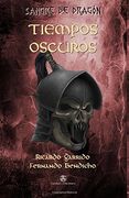 Tiempos Oscuros (Sangre de Dragón) (Spanish Edition)