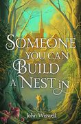 Someone you can Build a Nest in (en Inglés)