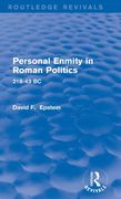 Personal Enmity in Roman Politics (Routledge Revivals): 218-43 bc (en Inglés)