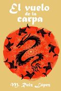 El vuelo de la carpa: La luna roja