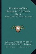 atharva-veda samhita, second half: books eight to nineteen (1904) (en Inglés)