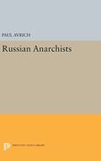 Russian Anarchists (Princeton Legacy Library) (en Inglés)