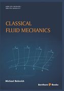 Classical Fluid Mechanics (en Inglés)