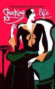 Shocking Life: The Autobiography of Elsa Schiaparelli (V&A Fashion Perspectives) 