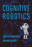 Cognitive Robotics (Intelligent Robotics and Autonomous Agents Series) (en Inglés)