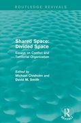Shared Space: Divided Space: Essays on Conflict and Territorial Organization (en Inglés)