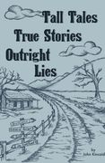 Tall Tales True Stories (en Inglés)