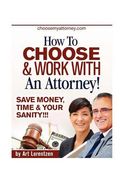 how to choose & work with an attorney (en Inglés)