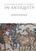 A Cultural History of Animals in Antiquity (The Cultural Histories Series) (en Inglés)