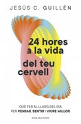24 HORES A LA VIDA DEL TEU CERVELL (en Catalá)