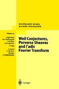 weil conjectures, perverse sheaves and l'adic fourier transform