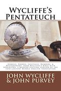 Wycliffe'S Pentateuch: Genesis, Exodus, Leviticus, Numbers, & Deuteronomy, From Wycliffe'S Bible With Apocrypha, a Modern-Spelling Version of the 14Th Century Middle English Translation (en Inglés)