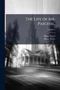 The Life of mr. Paschal, (en Inglés)
