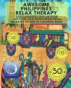 Awesome Philippines Relax Therapy: A Magic and Mindful Travel Adventure in Nature for Relaxation, Meditation, Stress Relief, Calm, Inspiration and Hea (en Inglés)