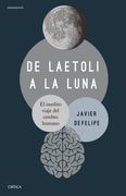 De Laetoli a la Luna: El Insolito Viaje del Cerebro Humano