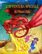L'Avventura Speciale di Pinocchio: Libro illustrato per bambini (en Italiano)