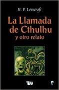 La Llamada de Cthulhu y Otro Relato - H. P. Lovecraft - Grupo Editorial Tomo