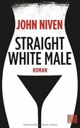 Straight White Male: Roman (en Alemán)