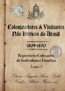 Colonizadores E Visitantes Não Ibéricos Do Brasil - 1809-1830 (en Portugués)