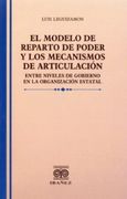 EL MODELO DE REPARTO DE PODER Y LOS MECANISMOS DE ARTICULACIÓN