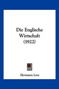 Die Englische Wirtschaft (1922) (en Alemán)