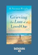 Grieving the Loss of a Loved One (Large Print 16pt) (en Inglés)