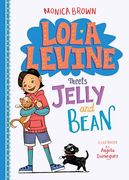 Lola Levine Meets Jelly and Bean (Lola Levine, 4) (en Inglés)