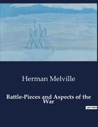 Battle-Pieces and Aspects of the War (en Inglés)