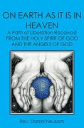 On Earth as It Is in Heaven - Neusom, Daniel - Booksurge Publishing