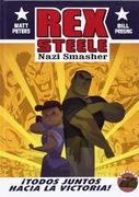 Rex Steele, Nazi Smasher¡ Todos Juntos Hacia la Victoria!