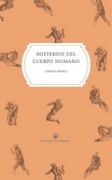 Misterios del Cuerpo Humano
