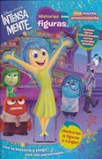 Historias con Figuras Intesamente. Una Mente Emocionante