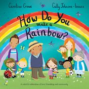 How Do You Make a Rainbow? (en Inglés)