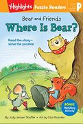 Bear and Friends: Where is Bear? (Highlights Puzzle Readers) (en Inglés)