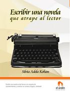 Escribir una Novela que Atrape al Lector