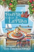 Foul Play in la Playa (a Vermont Country Living Mystery) (en Inglés)