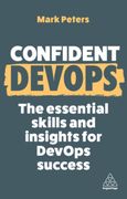 Confident Devops: The Essential Skills and Insights for Devops Success (en Inglés)