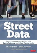 Street Data: A Next-Generation Model for Equity, Pedagogy, and School Transformation 