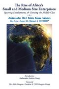 The Rise of Africa's Small & Medium Size Enterprises: Spurring Development & Growing the Middle Class (en Inglés)