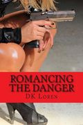 Romancing the Danger (en Inglés)