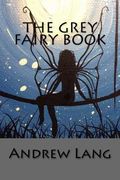 The Grey Fairy Book (en Inglés)