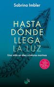 Hasta Donde Llega la luz