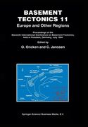 Basement Tectonics 11 Europe and Other Regions: Proceedings of the Eleventh International Conference on Basement Tectonics, Held in Potsdam, Germany, (en Inglés)