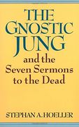 the gnostic jung and the seven sermons to the dead