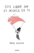 Este Libro no es Acerca de ti - Rocio Diestra - Lumen