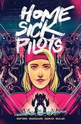 Home Sick Pilots, Volume 2: I Wanna be a Walking Weapon (en Inglés)