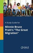 A Study Guide for Minnie Bruce Pratt's "The Great Migration" (en Inglés)
