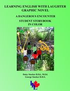 Learning English with Laughter Graphic Novels: A Dangerous Encounter in Color (en Inglés)